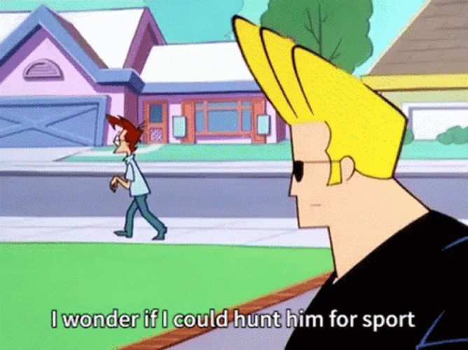 Johnny Bravo Hunt Him For Sport GIF