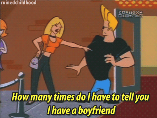 Johnny Bravo I Have A Boyfriend GIF