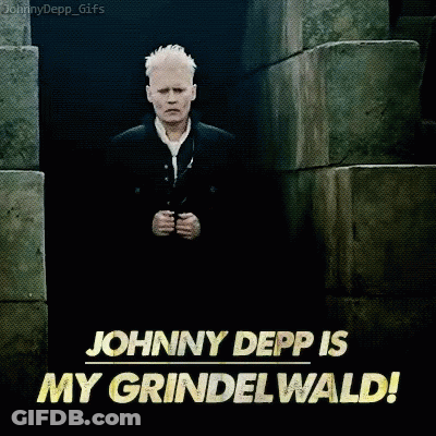 Johnny Depp Is My Grindelwald Written On A Screen GIF