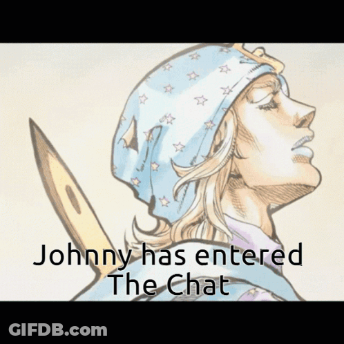 Johnny Has Entered The Chat GIF