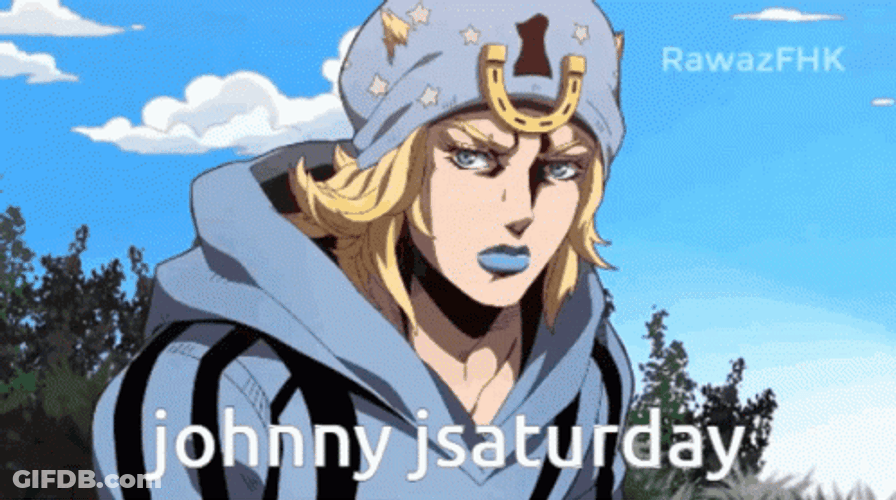 Johnny Joestar Saturday GIF