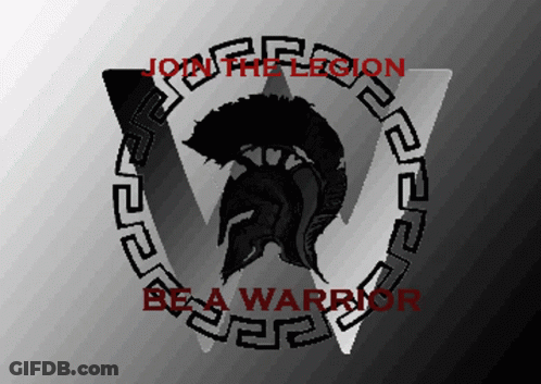 Join The Legion Be A Warrior GIF