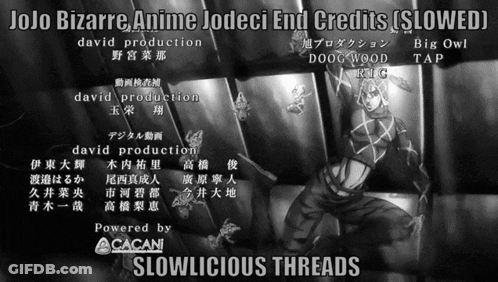 Jojo Bizarre Anime Jodec End Credits Slowed GIF