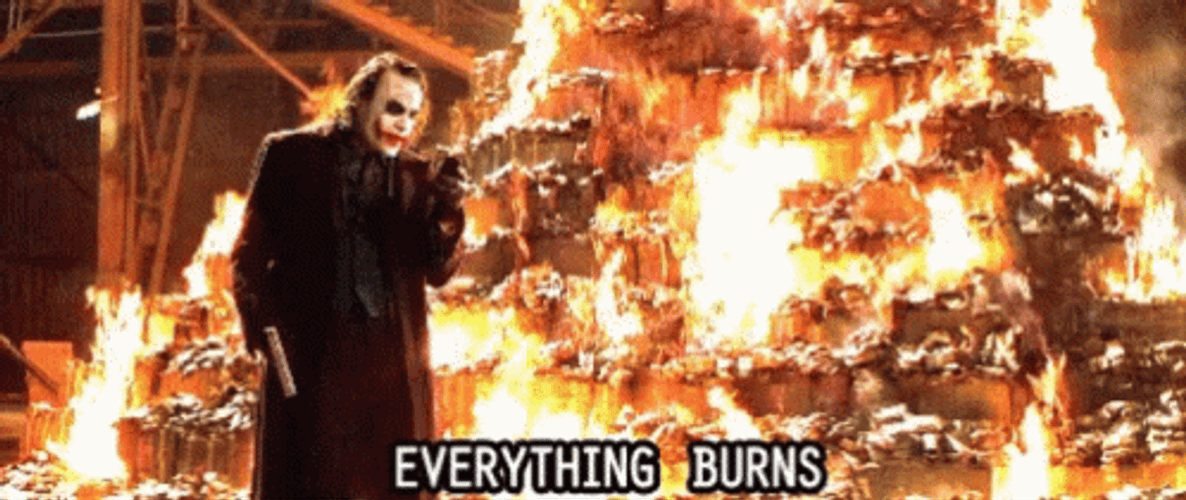 Joker Everything Burn It GIF