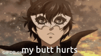 Joker From Persona 5 Is Wearing A Mask And The Words My Butt Hurts GIF