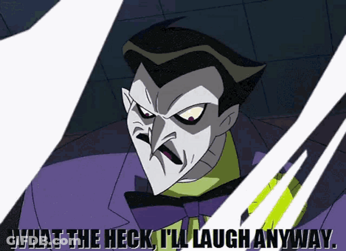 Joker Laughing Batman Villain Will Laugh Anyway GIF