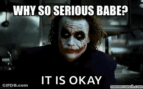Joker Meme Saying Why So Serious GIF
