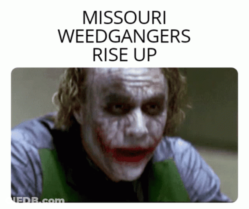 Joker Missouri Weedgangers Rise Up GIF