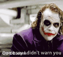 Joker Saying Don't Say I Didn't Warn You In Purple Suit GIF