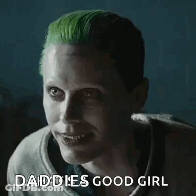 Joker Smiling Saying Daddies Good Girl GIF
