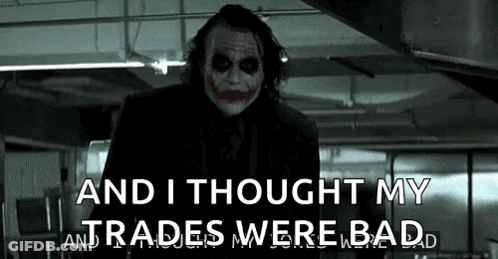 Joker The Dark Knight Says And I Thought My Trades Were Bad GIF