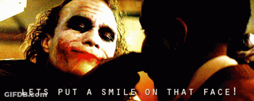 Joker With Let S Put A Smile On That Face GIF