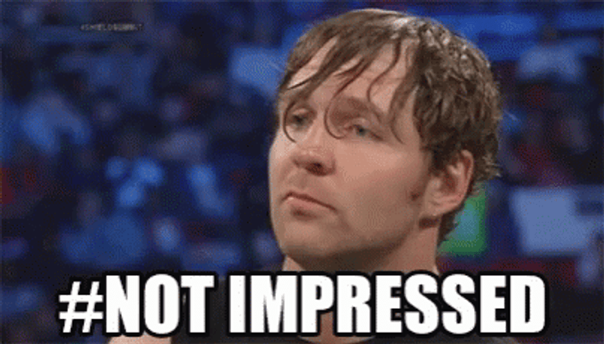 Jon Moxley Hashtag Not Impressed GIF
