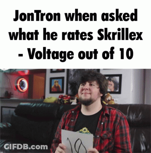 Jon Tron Rating Skrillex Voltage GIF