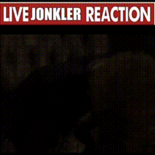 Jonkler Live Jonkler Reaction GIF