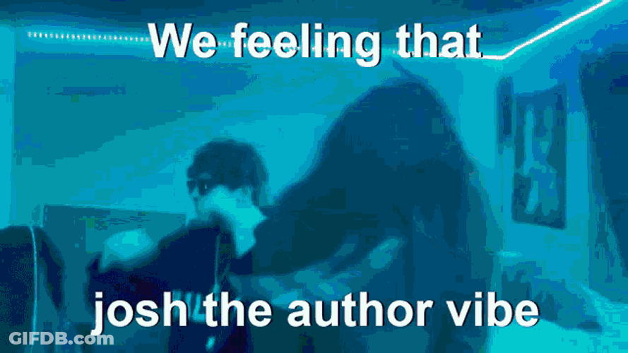 Josh The Author GIF