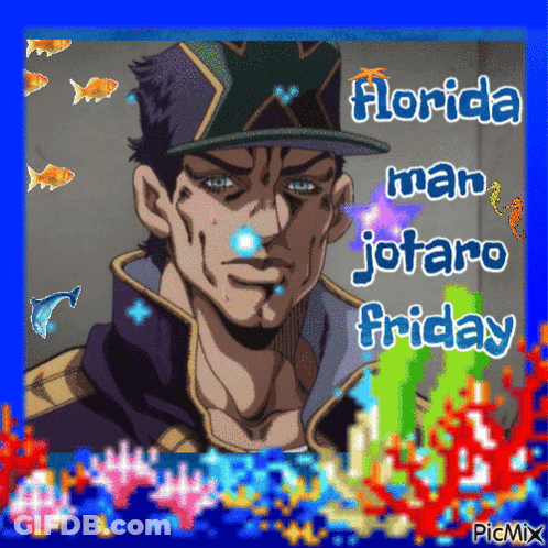 Jotaro Florida Man Jotaro Friday GIF
