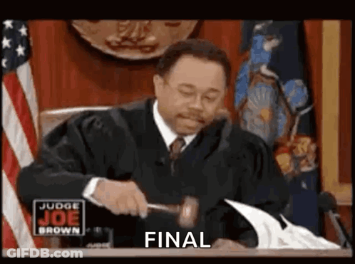Judge Hitting Paper With Hammer Saying Final GIF