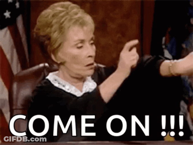 Judge Judy Come On Times Up GIF
