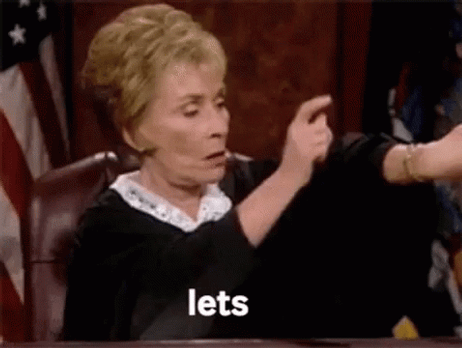 Judge Judy Time Let's Go Now GIF