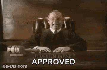 Judge Saying Approved GIF