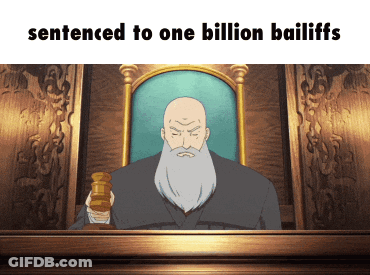 Judge With Beard Holding Gavel Says Sentenced To One Billion Bailiffs GIF