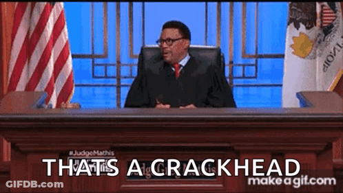 Judge With Crackhead Text GIF