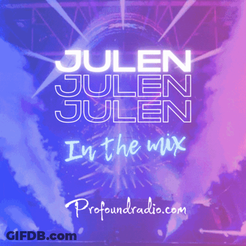 Julen Julen Julen In The Mix Profoundradio Poster GIF