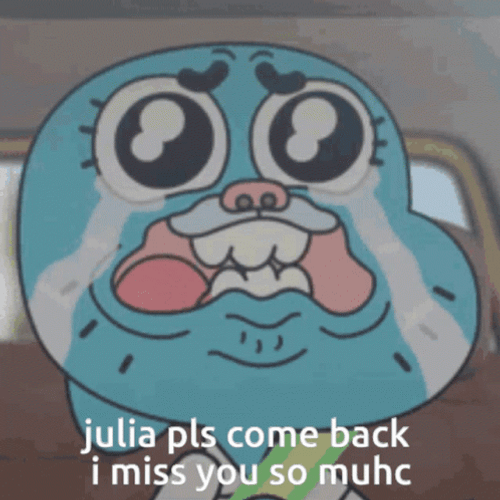 Julia Baby Come Back I Miss You So Much GIF