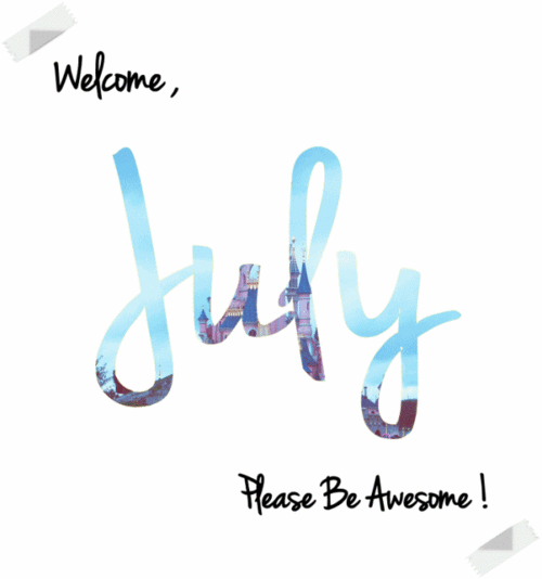 July Please Be Awesome GIF