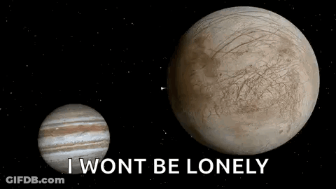 Jupiter And Ecliptic Saying I Won't Be Lonely GIF