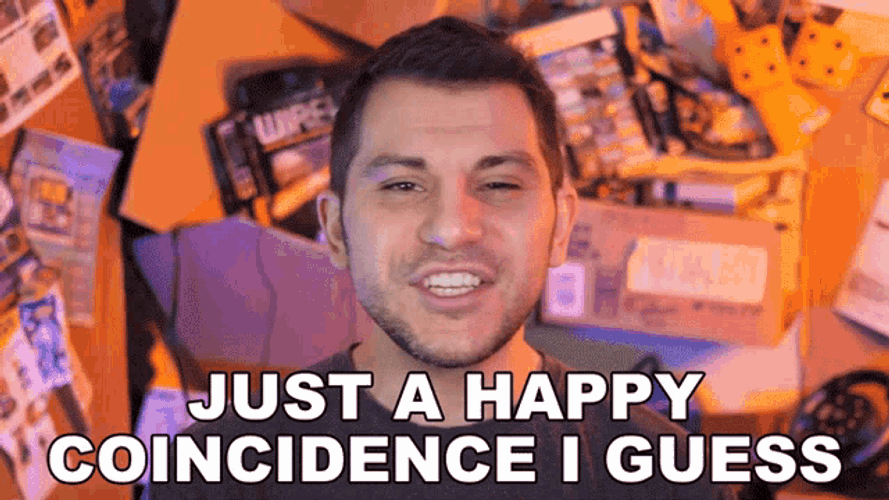 Just A Happy Coincidence Rerez GIF
