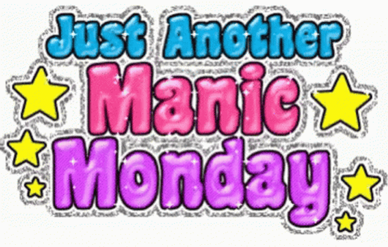 Just Another Manic Monday GIF