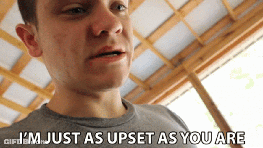 Just As Upset As You Are GIF