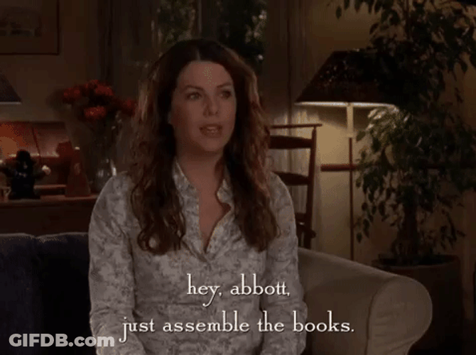 Just Assemble The Books Gilmore Girls Lorelai GIF