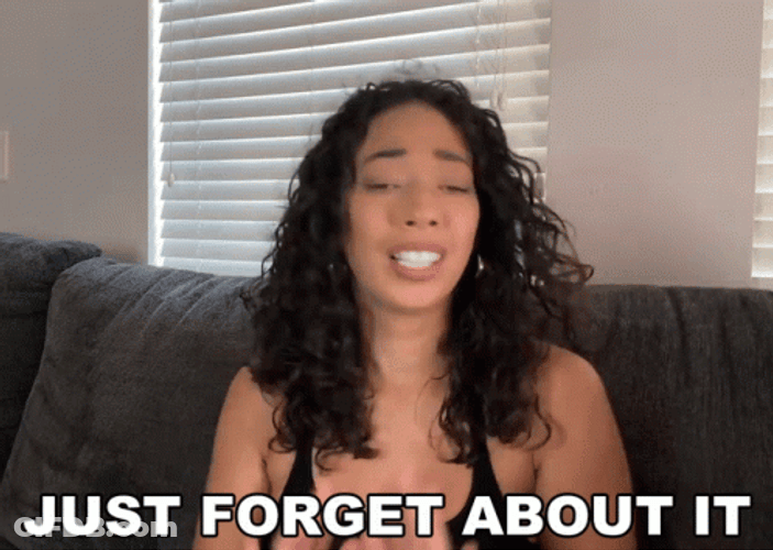 Just Forget About It Kassandra Lee GIF