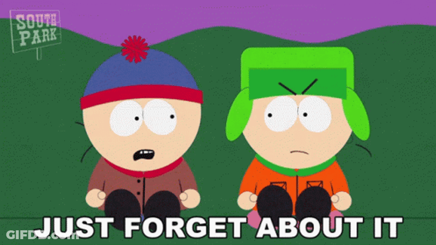 Just Forget About It South Park GIF