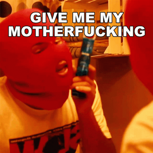 Just Give Me My Money You Little GIF