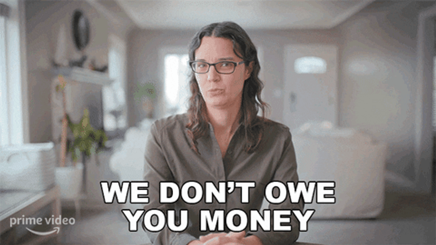 Just Give Me My Money You Owe Me GIF