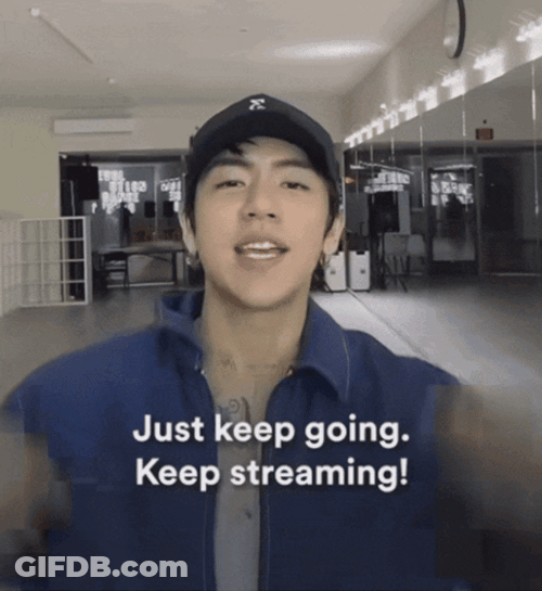 Just Keep Going Keep Streaming GIF