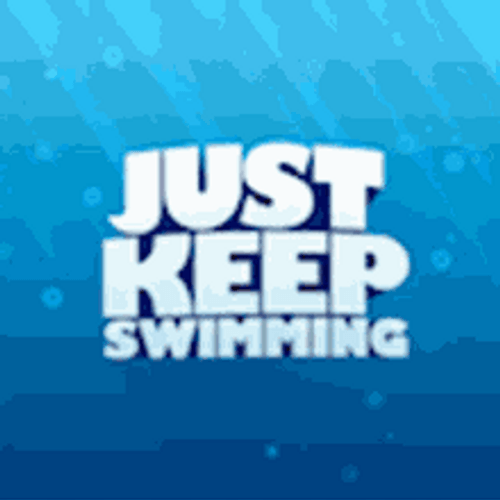 Just Keep Swimming Cute Baby Dory GIF