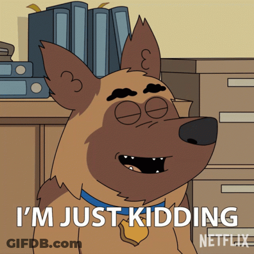 Just Kidding GIF