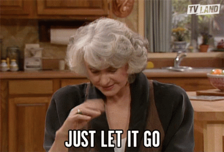 Just Let It Go Dorothy Zbornak GIF