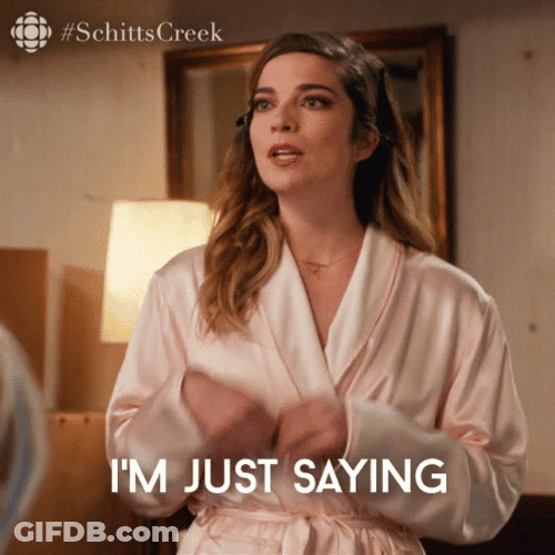 Just Saying GIF