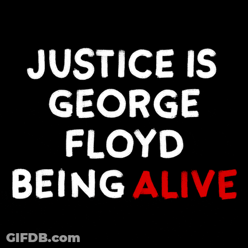 Justice Is George Floyd Being Alive Text Animation GIF