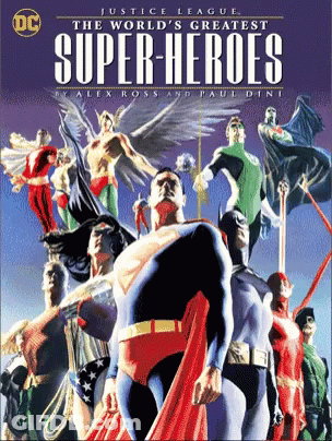 Justice League The World's Greatest Super Heroes By Alex Ross And Paul Dini GIF