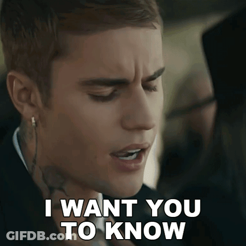 Justin Bieber Says I Want You To Know In A Close Up GIF