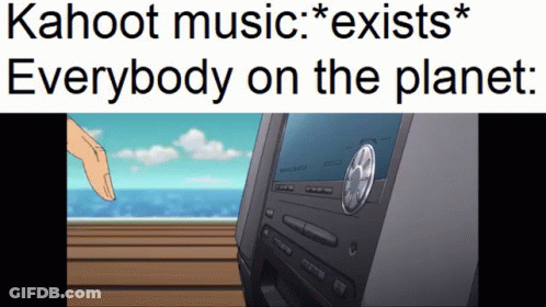 Kahoot Music Exists Everybody On The Planet With A Cd Player In The Background GIF