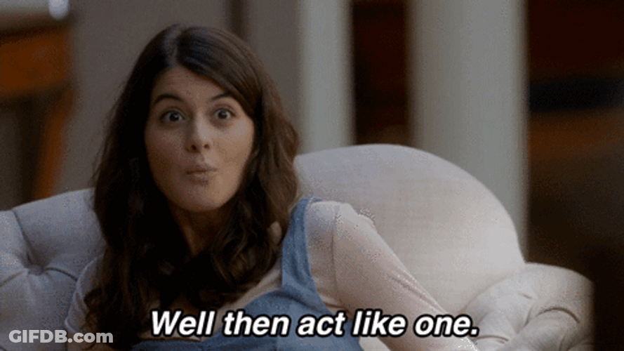 Kaitlin Olson Well Then Act Like One GIF