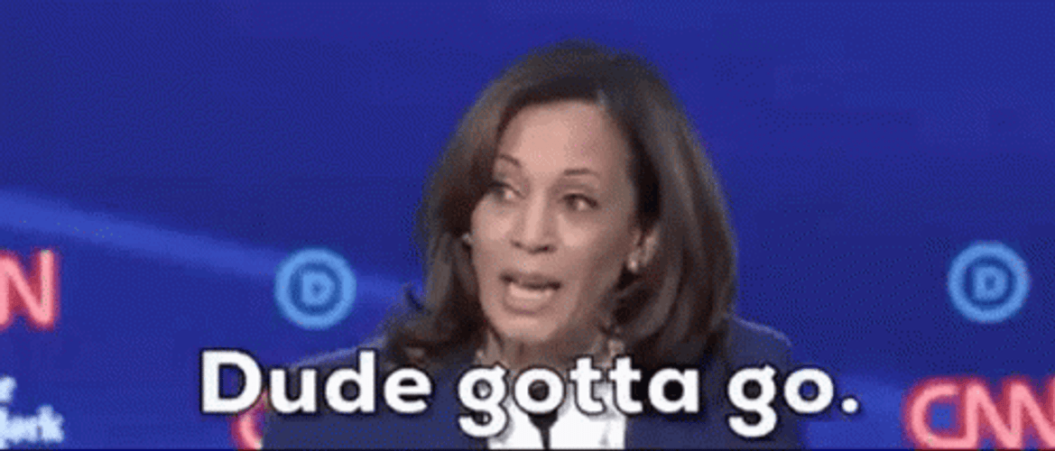 Kamala Harris Dude Gotta Go GIF